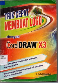 TRIK CEPAT MEMBUAT LOGO DENGAN CORELDRAW X3