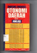 UNDANG-UNDANG OTONOMI DAERAH BESERTA JUKLAK