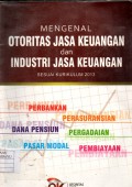 MENGENAL OTORITAS JASA KEUANGAN DAN INDUSTRI JASA KEUA..