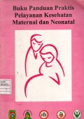 BUKU PANDUAN PRAKTIS PELAYANAN KESEHATAN MATERNAL ..